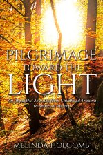 Pilgrimage Toward The Light