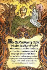 The Misadventures of Myndil Plodostirr, in which a beloved missionary encounters heathens, werewolves, murderous faeries, and people who generally dis