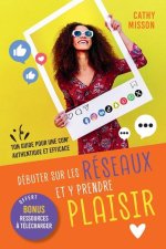 Débuter sur les réseaux et y prendre plaisir