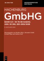 Max Hachenburg: Gesetz betreffend die Gesellschaften mit beschränkter Haftung (GmbHG) / §§ 78-88; Anh. §§ 266, 283-283d StGB