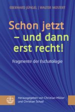 Schon jetzt - und dann erst recht!