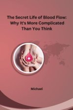 The Secret Life of Blood Flow: Why It's More Complicated Than You Think