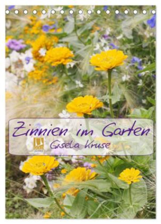 Zinnien im Garten (Tischkalender 2025 DIN A5 hoch), CALVENDO Monatskalender