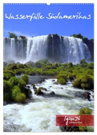 Wasserfälle Südamerikas - Iguazu Wasserfälle (Wandkalender 2025 DIN A2 hoch), CALVENDO Monatskalender