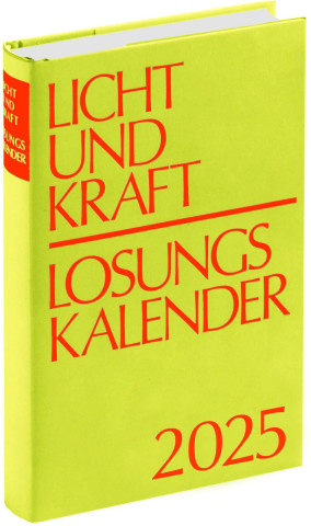 Licht und Kraft/Losungskalender 2025 Buchausgabe gebunden