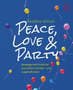 Peace, Loge & Party