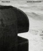 Paul Virilio: Bunker Archeology