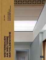 Weiterbauen am Welterbe Mathildenhöhe