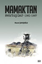 Mamaktan Mektuplar 1981-1987