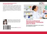 Servicio profesional farmacéutico: Formación para la salud