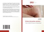 Ulc?re de jambe veineux :