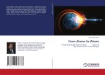 From Atoms to Waves