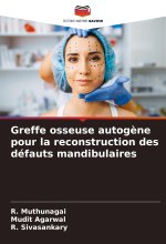 Greffe osseuse autog?ne pour la reconstruction des défauts mandibulaires