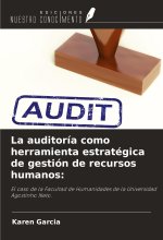 La auditoría como herramienta estratégica de gestión de recursos humanos: