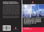 SISTEMAS INTELIGENTES DE SEGURANÇA CONTRA ACIDENTES DE INC?NDIO BASEADOS NA IoT