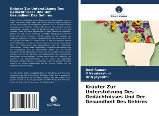 Kräuter Zur Unterstützung Des Gedächtnisses Und Der Gesundheit Des Gehirns (V. Varalakshmi,B. Jayanthi)(Brožovaná)