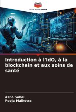 Introduction ? l'IdO, ? la blockchain et aux soins de santé