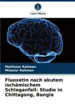 Fluoxetin nach akutem ischämischem Schlaganfall: Studie in Chittagong, Bangla
