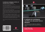 O método de investigaç?o científica em educaç?o física e desporto