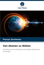 Von Atomen zu Wellen