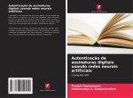 Autenticaç?o de assinaturas digitais usando redes neurais artificiais