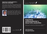 Ingeniería medioambiental y desarrollo sostenible