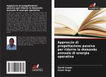 Approccio di progettazione passiva per ridurre la domanda annuale di energia operativa