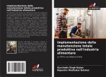 Implementazione della manutenzione totale produttiva nell'industria alimentare