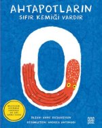Ahtapotlarin Sifir Kemigi Vardir