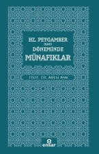 Hz. Peygamber Sav Döneminde Münafiklar