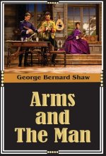 ARMS AND THE MAN