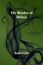 The Murder of Delicia