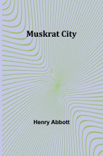 Muskrat City