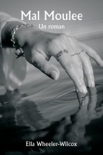 Mal Moulee  Un roman