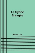 La Hy?ne Enragée