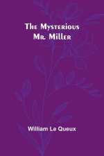 The Mysterious Mr. Miller