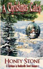 A Christmas Catch - A Christmas in Baublesville Sweet Romance
