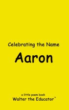 Celebrating the Name Aaron