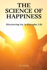 The Science of Happiness