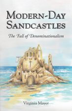 Modern-Day Sandcastles