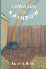 Toward the Rainbow