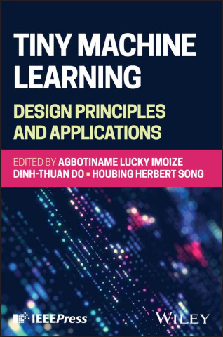 Tiny Machine Learning: Design Principles and Appli cations