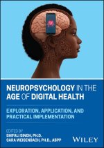 Clinical Neuropsychology in the Age of Digital Health