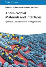 Antimicrobial Materials and Interfaces - Synthesis, Characterization and Applications