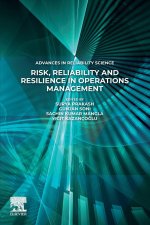 Risk, Reliability and Resilience in Operations Management
