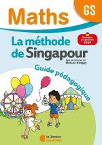Mathématiques GS (2024) - Méthode de Singapour - Guide pédagogique