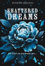 SHATTERED DREAMS