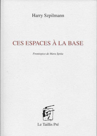 Ces espaces à la base
