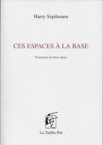 Ces espaces à la base