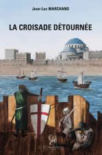 La Croisade détournée